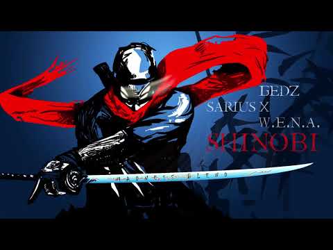 Sarius x W.E.N.A. x Gedz - Shinobi / Prod. BL BEATZ / Madness Blend