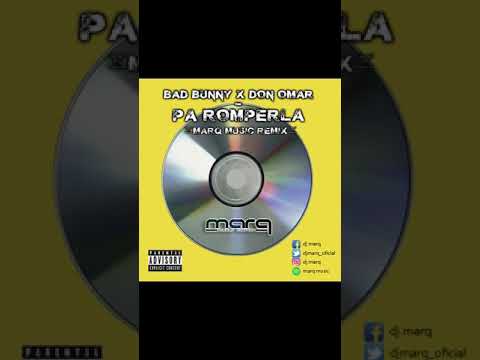 Bad Bunny x Don Omar  Pa romperla (MarQ Urban House Remix)
