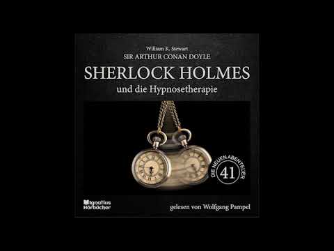 Die neuen Abenteuer | Folge 41: Sherlock Holmes und die Hypnosetherapie - Wolfgang Pampel