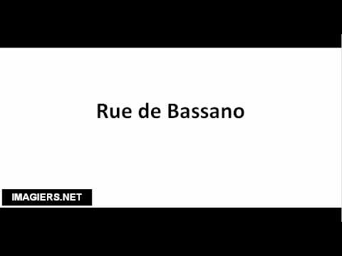 How to pronounce Rue de Bassano
