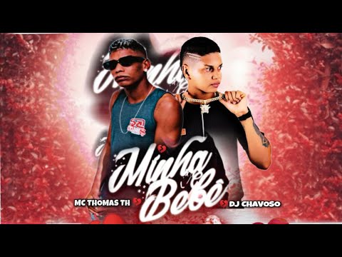 MC THOMAS TH - MINHA BEBÊ - ARROCHA