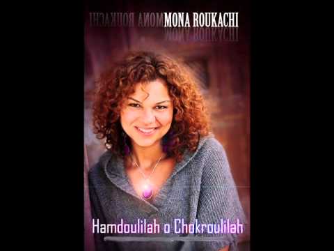 Mona Roukachi-Hamdoulilah O ChokrouLilah