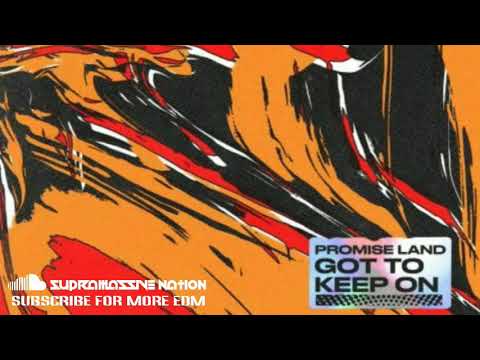 Promise Land - Got To Keep On