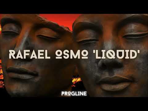 Rafael Osmo - Liquid [Low Mix] [Organic House / Progressive House]