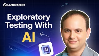 Exploratory Testing with AI | Webinar