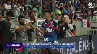 Vai ter final do BAVI pela 1 vez em um sábado | ARATU NOTÍCIAS | TV ARATU