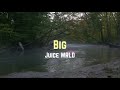 Juice WRLD Big Lyrics