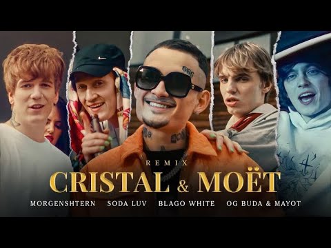 MORGENSHTERN, SODA LUV, blago white, MAYOT & OG Buda - Cristal & МОЁТ (Remix)