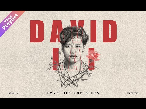 Love, Life, and Blues _ David Lai [Full Album Playlist]