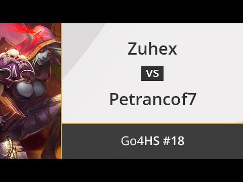 Zuhex vs. Petrancof7 - Final - Go4Hearthstone Cup #18