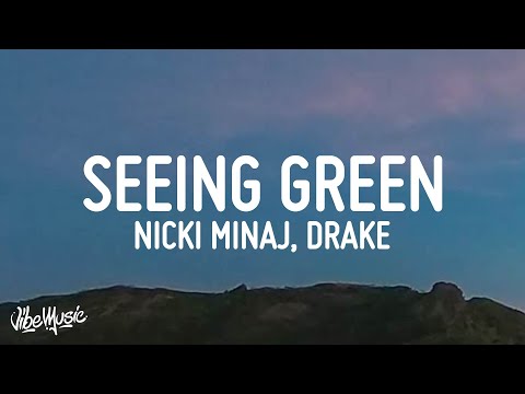 Nicki Minaj, Drake, Lil Wayne - Seeing Green (Lyrics)