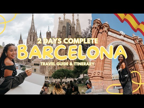 BARCELONA Travel Guide | 2 Days in Barcelona + Tips for First Timers