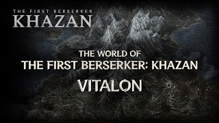 The First Berserker: Khazan | Vitalon