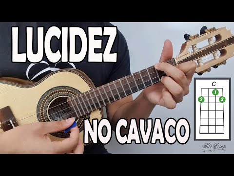 APRENDA "LUCIDEZ" JORGE ARAGÃO no CAVAQUINHO - AULA DE CAVACO - LÉO SOARES