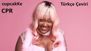 cupcakKe - CPR (Türkçe Çeviri) [+18]