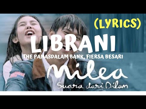 Librani Fiersa Besari, The Panasdalam Bank Ost Milea (Lyrics)