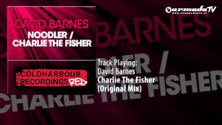 David Barnes - Charlie The Fisher (Original Mix)