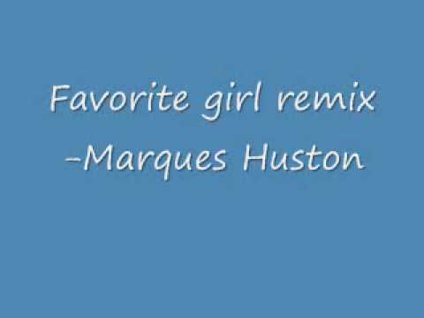 Favorite Girl Remix - Marques Huston