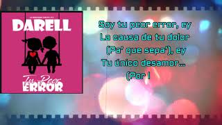 Darell- Tu Peor Error-Letra 2018