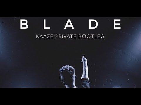 Warp Brothers vs Aquagen — Blade (KAAZE Private Bootleg)