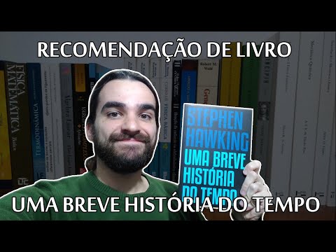 UMA BREVE HISTÓRIA DO TEMPO (Stephen Hawking) - Recomendações de livros (#UaiFísica 17)