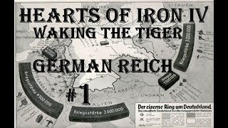 Hearts of Iron IV - Waking the Tiger: German Reich Part 1