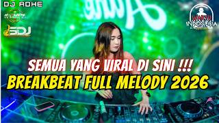 Download lagu DJ BREAKBEAT FULL MELODY TERBARU 2026 - SEMUA YANG VIRAL DI SINI !!! 🎧DJ ADHE mp3