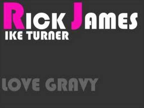 Rick James & Ike Turner - Love Gravy