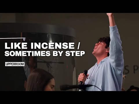 Like Incense / Sometimes by Step - Elyssa Smith & Joel Figueroa l UPPERROOM