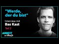 Bas Kast "Werde, der du bist" [2/2] Sinn des Lebens, Tod, Spiritualität & Elon Musk