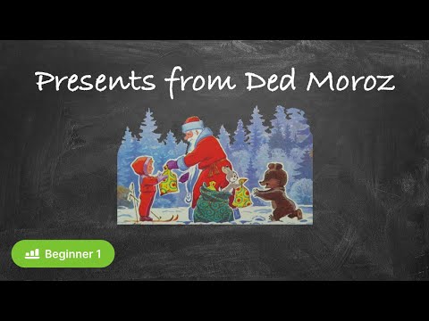 How to Get Presents from Ded Moroz (New Year in Russia in easy Russian for beginners)