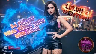 Download lagu DJ LULUH X GENTING FUNKOT ANTHEM ⚡️ TAHUN BARU SEMAKIN TINGGI ( LYRIC) mp3 Download lagu DJ LULUH X GENTING FUNKOT ANTHEM ⚡️ TAHUN BARU SEMAKIN TINGGI ( LYRIC) mp3