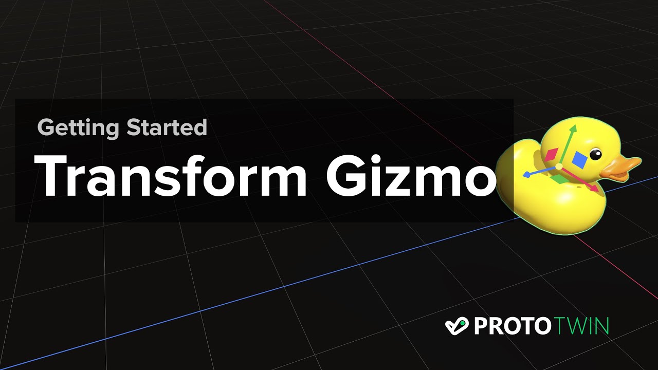 ProtoTwin Simulate - Transform Gizmo