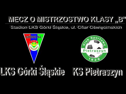 LKS Górki Śląskie - KS Pietraszyn