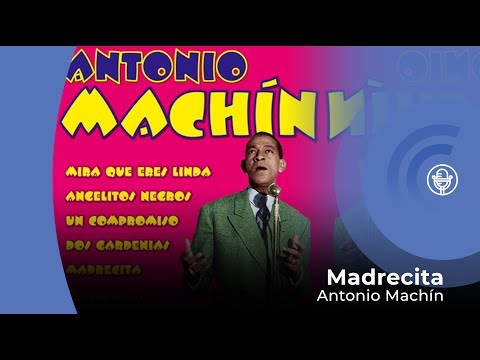 Antonio Machín - Madrecita (con letra - lyrics video)