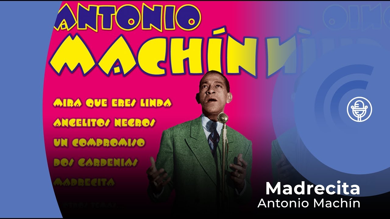 Antonio Machín - Madrecita (con letra - lyrics video)