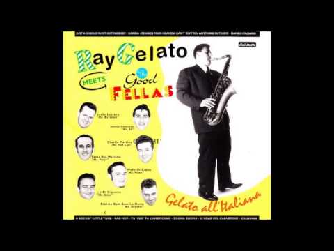 Ray Gelato Meets The Good Fellas - 4.Mambo Italiano