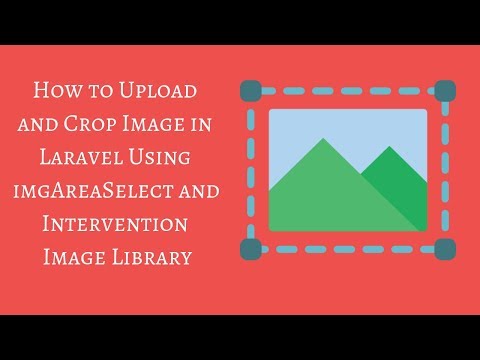 How to Upload and Crop Image in Laravel Using imgAreaSelect and Intervention Image Library