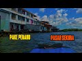 Kepasar Pake Motor Kepasar Pake Perahu Pasar Sekura Kec Teluk Keramat Kab Sambas