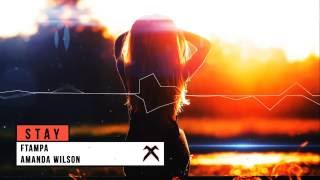 FTampa - Stay feat. Amanda Wilson