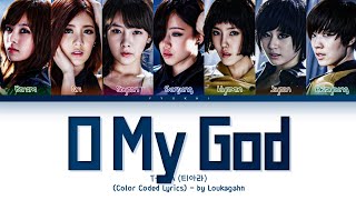 T-ARA (티아라) – O My God Lyrics (Color Coded Lyrics)