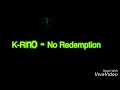 K-Rino- No Redemption