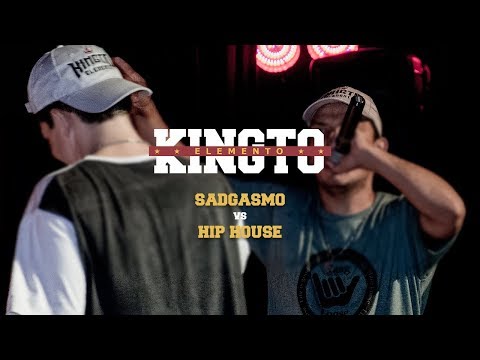 SADGASMO vs HIP HOUSE - El Kingto Elemento 2017 - FECHA 05