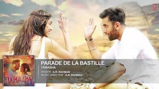 Parade De La Bastille FULL Song | Tamasha | Ranbir Kapoor, Deepika Padukone