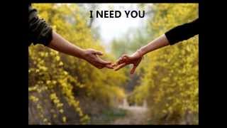 I need you~Rebecca St. James w/lyrics