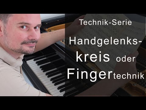 Handgelenkskreis oder Fingertechnik, wann verwende ich was? Technik-Serie von Torsten Eil