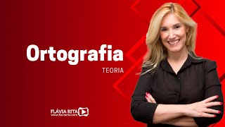 Ortografia - Prof.ª Flávia Rita