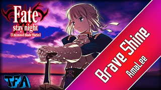 [Fate/Stay Night: Unlimited Blade Works] "Brave Shine" (AmaLee)
