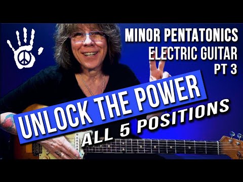 Minor Pentatonic Scale in all 5 Positions - UNLOCK THE POWER - Part 3