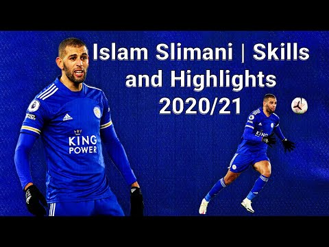 Islam Slimani | Skills and Highlights 2020/21